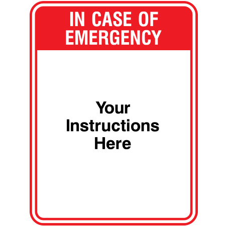 A25 In Case of Emergency - Your Instructions Here Custom Message or Dry Erase Laminate 18" x 24" White Reflective Aluminum ANSI sign for ski areas produced by Inter-Mtn.. Click to expand image