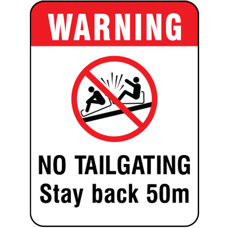 Sign reads Warning on red with a prohibited symbol of people bumping into each other on a mountain / pipecoaster. the text in black on white reads, no tailgating stay back 50m. Aluminum Sign for Mountain Coasters at Outdoor Recreation Areas