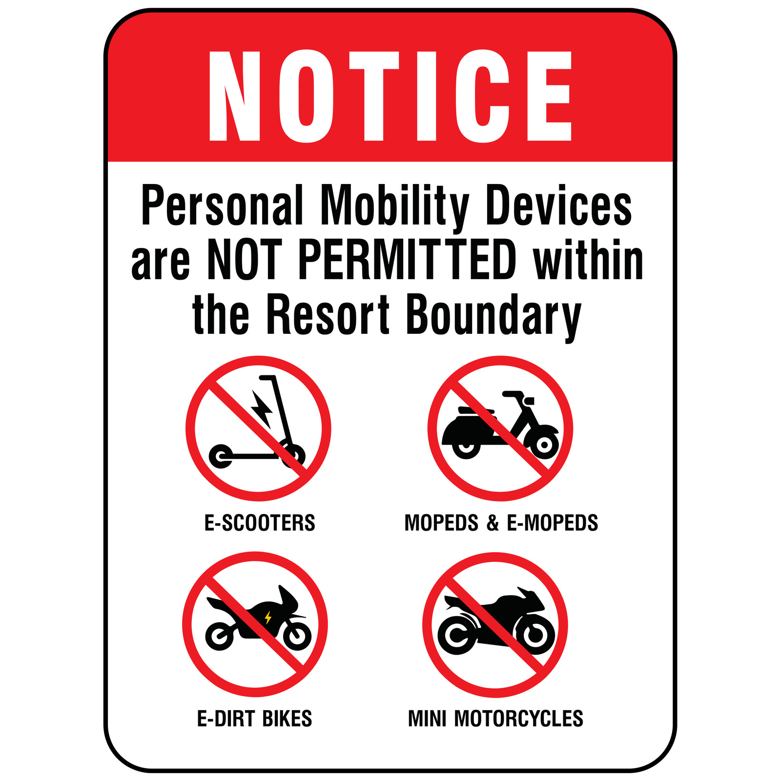 Personal Mobility Devices Notice sign stating e-scooters, mopeds and e-mopeds, e-dirt bikes, and mini motorcycles are not permitted within the resort boundary.