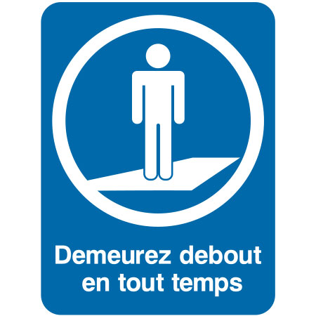 Demeurez debout en tout temps. Click to expand image