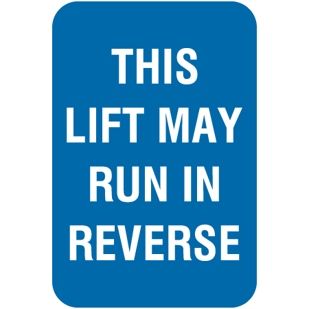 L316 This Lift May Run in Reverse 12" x 18" Blue Reflective Aluminum lift sign for ski areas - produced by Inter-Mtn.. Click to expand image