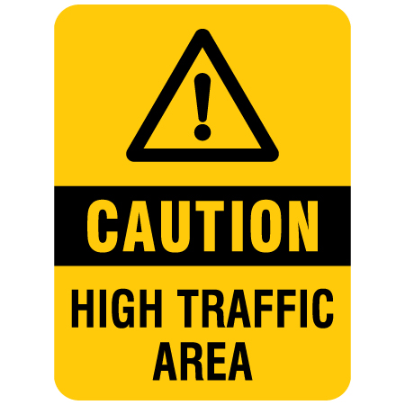 Caution high traffic area sign by Inter-Mtn. - reflective yellow with black text and caution symbol. Click to expand image
