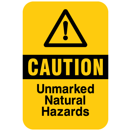 H147 Caution Unmarked Natural Hazards 12" x 18" Yellow Reflective Aluminum Sign produced by Inter-Mtn.. Click to expand image