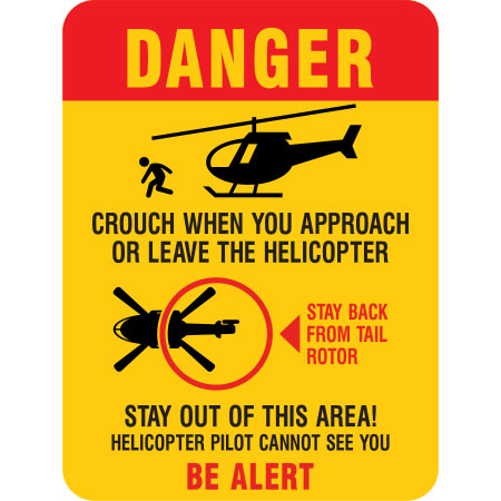 Danger crouch when you approach or leave the helicopter with added text and diagrams to stay away from tail rotor. Click to expand image