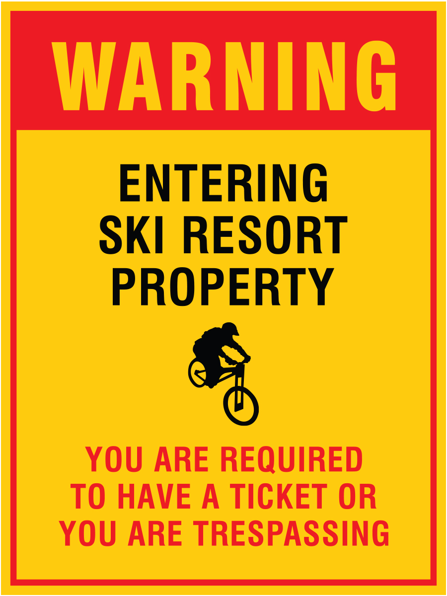 B616, 18 x 24, warning, entering ski resort property, required to have a ticket, Mountain bike risk and liability, safety, summer, trail, downhill, available on white or yellow coroplast and 12 gauge sign grade aluminum sheeted with top quality, high performance print* or vinyl graphics.