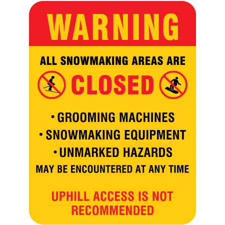 H612 18" x 24" Warning - all snowmaking areas are Closed, yellow reflective aluminum closure sign with rounded corners - ski area sign - Inter-Mtn.. Click to expand image