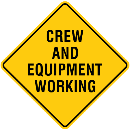 S500, Crew and equipment working, 24 x 24. Reflective aluminum, traffic and construction sign for all parks, recreational facilities, municipal, city, town. Rules and conditions of your specific area, jurisdiction, produced by Inter-Mtn.. Click to expand image