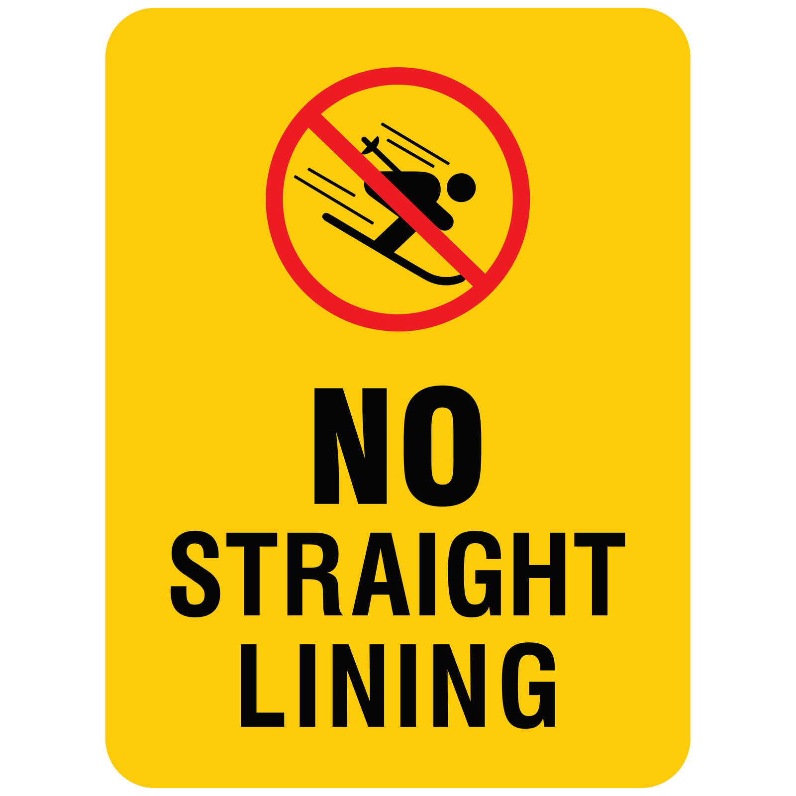 No straight lining sign for ski areas, featuring a pictogram of a skier in motion with a prohibition circle over it.