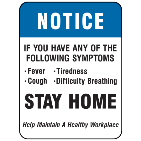 F075 If You Have Any Symptoms Stay Home 18" x 24", white reflective aluminum physical distancing and covid sign with rounded corners - Inter-Mtn.. Click to expand image