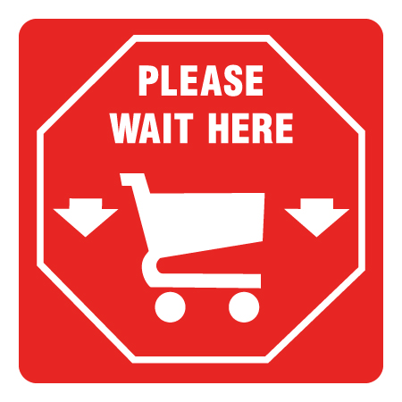 F016 Please Wait Here with Shopping Cart Floor Decal or Aluminum Available in 12" x 12" , 16" x 16" or 24" x 24" - High Performance Red Printed Vinyl with Protective Laminate Physical Distancing Floor Decal or Red Reflective Aluminum Sign for Interior or Exterior Application - produced by Inter-Mtn.. Click to expand image