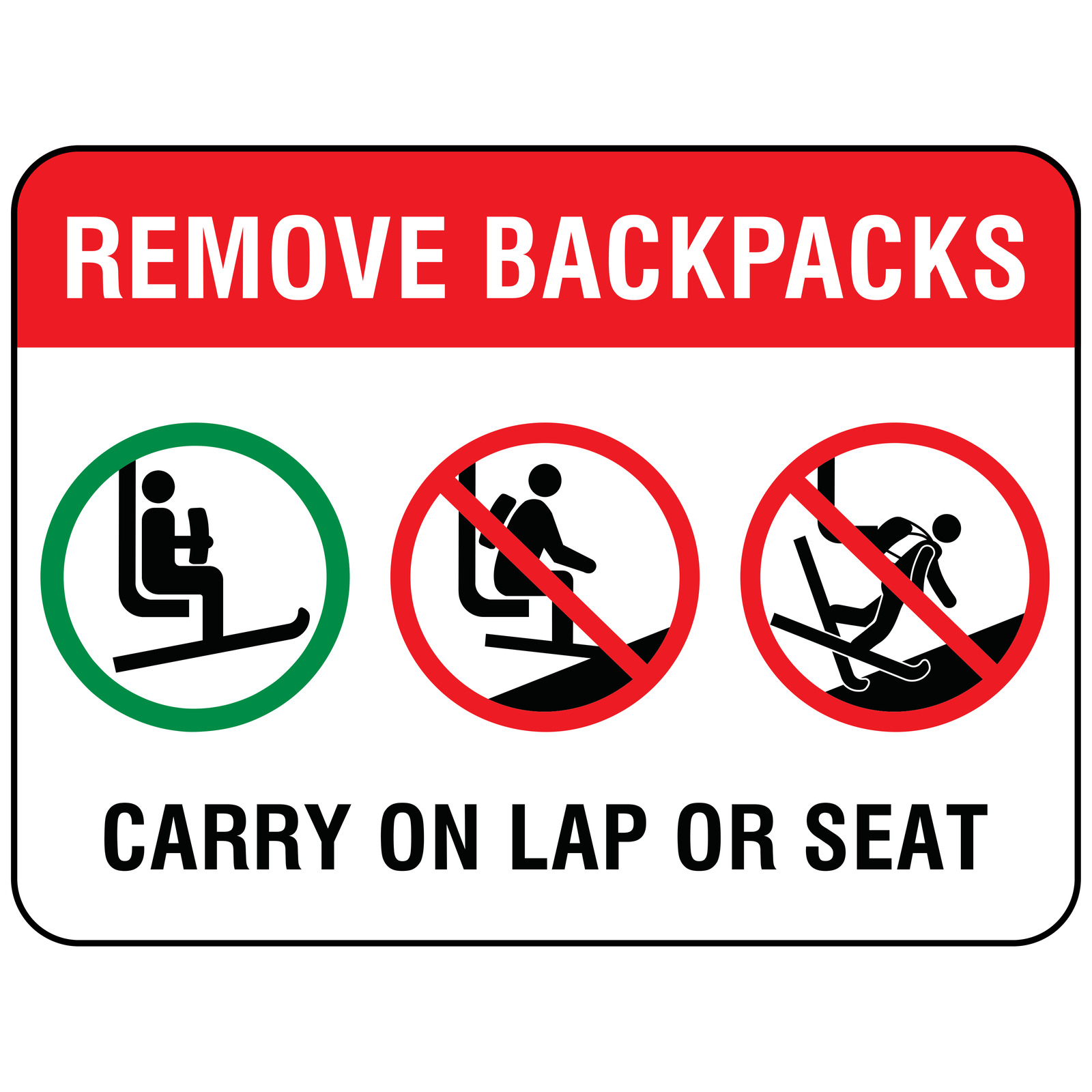 Remove Backpacks chairlift sign displaying backpack placement symbols and “Carry on Lap or Seat” text.