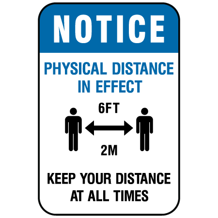 F040 Physical Distance in Effect Keep Your Distance 12" x 18", white reflective aluminum physical distancing and covid sign with rounded corners - Inter-Mtn.. Click to expand image