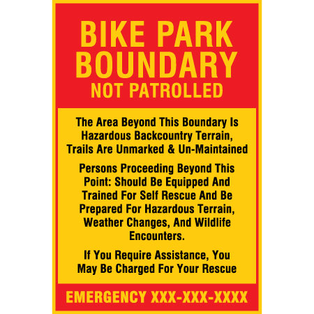 B611, 24 x 36, bike park boundary not patrolled, backcountry terrain, Mountain bike risk and liability, safety, summer, trail, downhill, available on white or yellow coroplast and 12 gauge sign grade aluminum sheeted with top quality, high performance print* or vinyl graphics.. Click to expand image