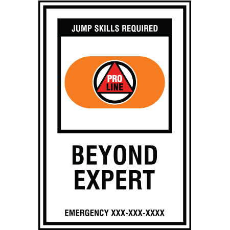 B218 12 x 18, Pro Line Freeride Mountain Bike Trail Sign, Beyond Expert / Emergency #, coroplast and 12 gauge sign grade aluminum sheeted with top quality, high performance print* or vinyl graphics, direct people in all trail systems, technical, cross-country, freeride, downhill, professional, difficulty levels, choose your symbol, custom, mountain bike risk and liability, safety, summer, trail, downhill.. Click to expand image