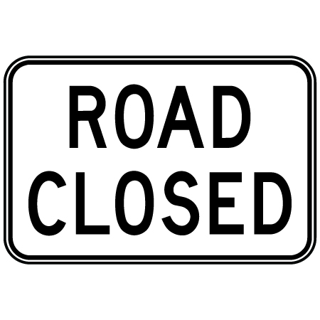 R-012 Road Closed, 18 x 12. Reflective aluminum, traffic sign for all parks, recreational facilities, municipal, city, town. Rules and conditions of your specific area, jurisdiction, produced by Inter-Mtn.. Click to expand image