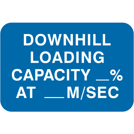 Z19 Downhill Loading Capacity 18" x 12", blue reflective aluminum CSA - Z98 sign with rounded corners - ski area sign - Inter-Mtn.. Click to expand image