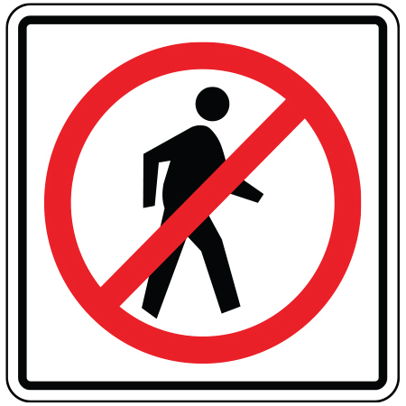 PS-012 18" x 18" (actual size 45x45cm) Pedestrian & School Aluminum Sign - Pedestrian Prohibited - Reflective Sheeting ASTM 1 Engineer Grade.. Click to expand image