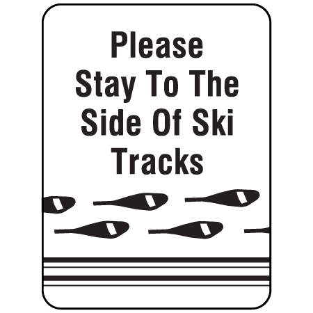 W203 Please Stay to the Side of Ski Tracks 18" x 24", White reflective aluminum winter adventure sign with rounded corners - ski area sign - Inter-Mtn.. Click to expand image