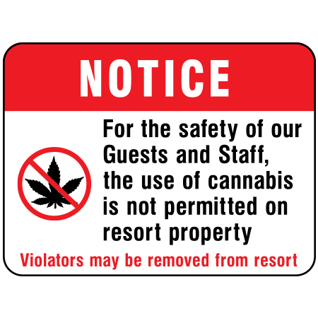 S225 Notice for the safety of guests and staff, cannabis is not permitted on resort property, 24 x 18. Reflective Aluminum Sign, message for all parks, recreational facilities, municipal, city, town. Rules and conditions of your specific area, jurisdiction, produced by Inter-Mtn.. Click to expand image
