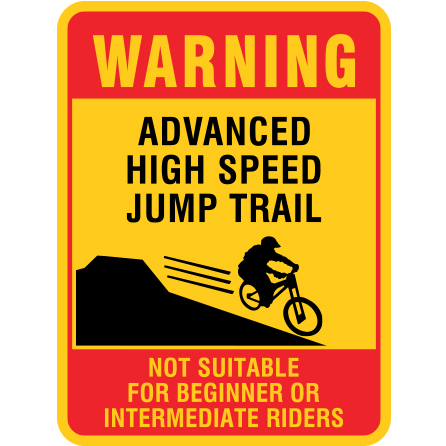 B614, 18 x 24, warning, advanced high speed jump trail, not suitable for beginner or intermediate riders, Mountain bike risk and liability, safety, summer, trail, downhill, available on white or yellow coroplast and 12 gauge sign grade aluminum sheeted with top quality, high performance print* or vinyl graphics.. Click to expand image