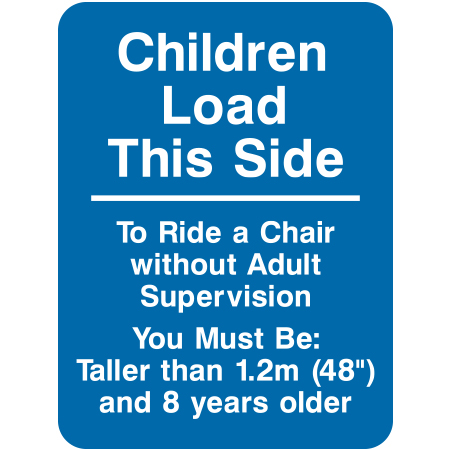 L131 Children Load This Side to Ride a Chair without Adult Supervision - Confirm Height 18" x 24" Blue Reflective Aluminum lift sign for ski areas - produced by Inter-Mtn.. Click to expand image