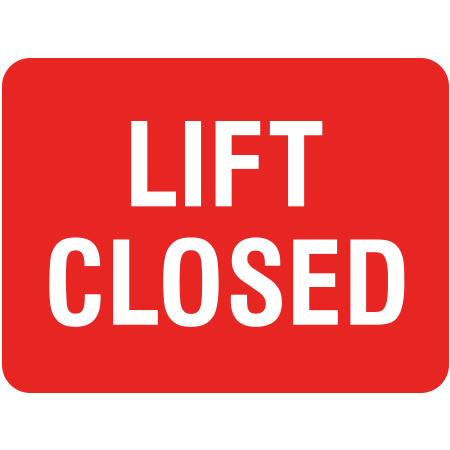 Z23 Lift Closed 24" x 18", red reflective aluminum CSA - Z98 sign with rounded corners - ski area sign - Inter-Mtn.. Click to expand image
