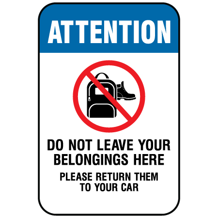 F093 Do Not Leave Your Belongings Here 12" x 18", white reflective aluminum physical distancing and covid sign with rounded corners - Inter-Mtn.. Click to expand image