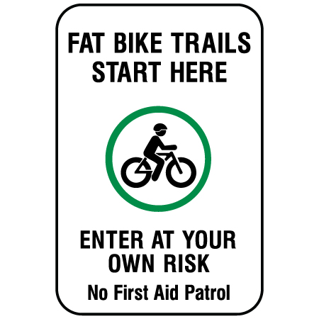 W274 Fat Bike Trails Start Here 12" x 18", White reflective aluminum winter adventure sign with rounded corners - ski area sign - Inter-Mtn.. Click to expand image