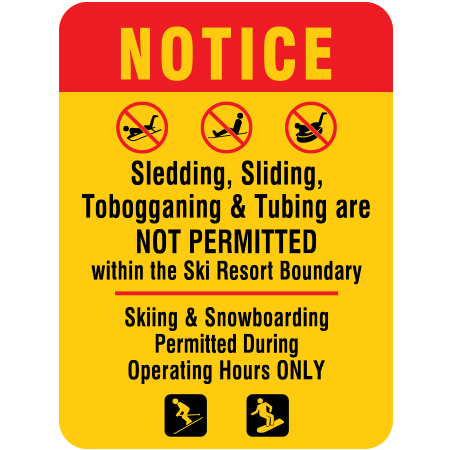 H608 18" x 24" Notice Sledding, Sliding, Tobogganing & Tubing NOT PERMITTED Skiing & Snowboard, yellow reflective aluminum closure sign with rounded corners - ski area sign - Inter-Mtn.. Click to expand image