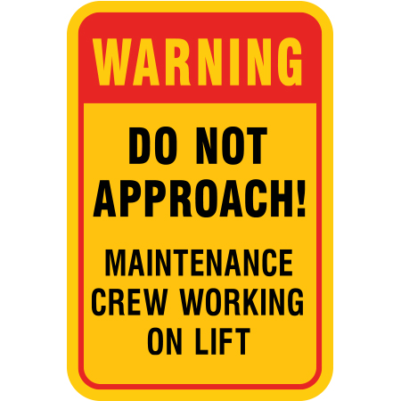 L227 Warning Do Not Approach! Maintenance Crew Working on Lift 12" x 18" Yellow Reflective Aluminum lift sign for ski areas - produced by Inter-Mtn.. Click to expand image