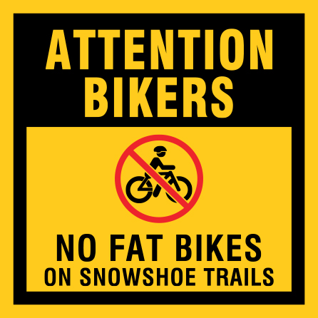 B432c 12" x 12" Coroplast Sign - Attention Bikers, No Fat Bikes.. Click to expand image