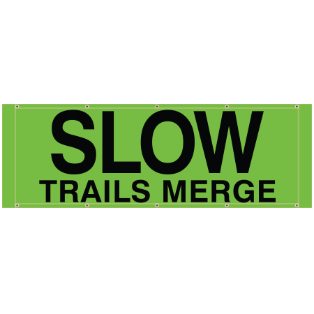 BH23 Slow - Trails Merge, high visibility green mesh banner 84x30, tear and mildew resistant high tenacity polyester, coated with fade resistant high vis green vinyl, grommets and sleeves on sides for bamboo poles. Click to expand image