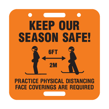 N050, 11.5 x 11.5, Keep Our Season Safe, Practice Physical Distancing, Face Coverings Are Required, orange square polythylene disc, UV protected and cost effective marking signs, holes on top to hang from rope, slots top and bottom to fit over bamboo poles, trail and ability markers.. Click to expand image