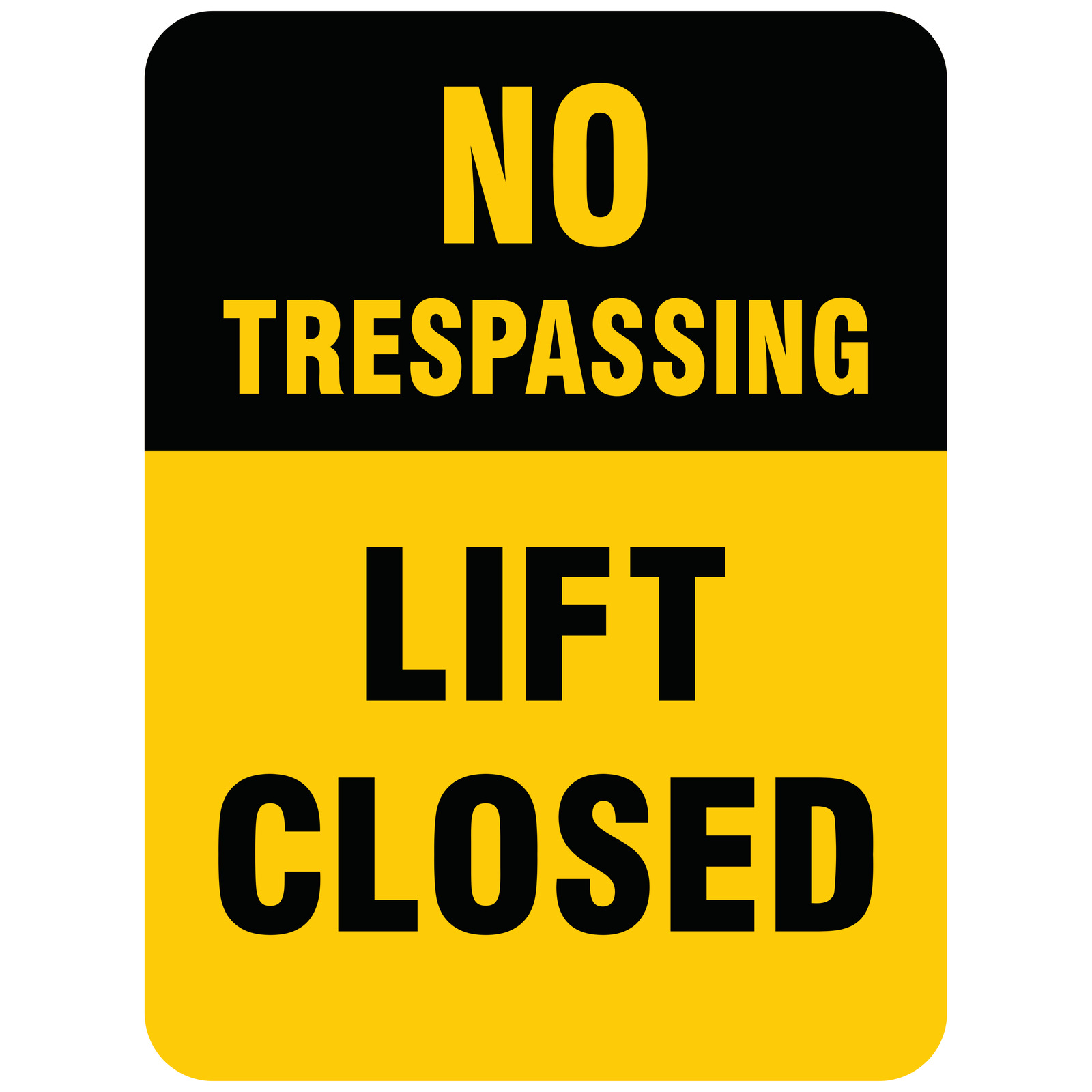No Trespassing Lift Closed for lift access ski areas and bike parks
