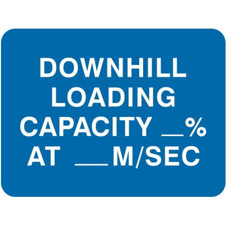 Z19 Downhill Loading Capacity 24" x 18", blue reflective aluminum CSA - Z98 sign with rounded corners - ski area sign - Inter-Mtn.. Click to expand image