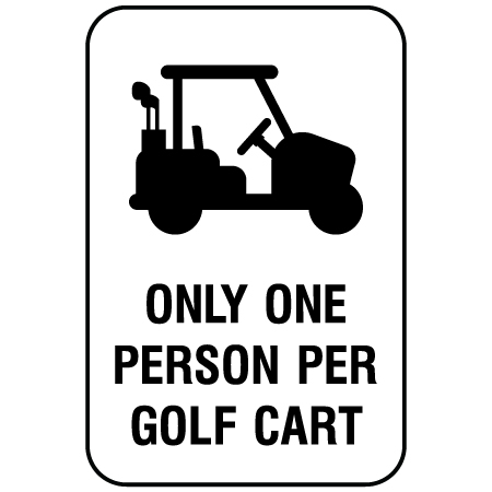 F300 Only One Person Per Golf Cart 12" x 18", white reflective aluminum physical distancing and covid sign with rounded corners - Inter-Mtn.. Click to expand image