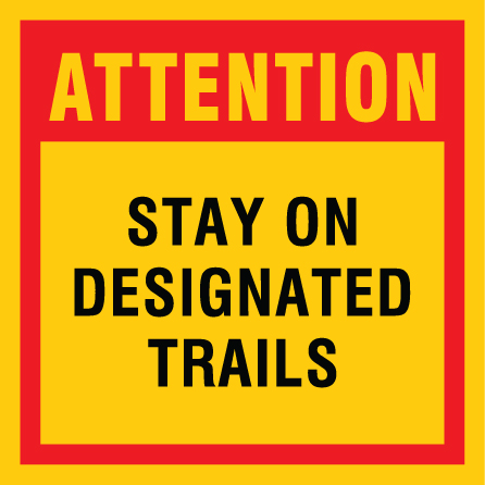 B313c 12" x 12" Coroplast Sign - Attention, Stay on Designated Trails.. Click to expand image
