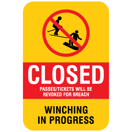 H30512" x 18" Closed Passes will be Revoked for Breach, Winching in progress, yellow reflective aluminum closure sign with rounded corners - ski area sign - Inter-Mtn.. Click to expand image