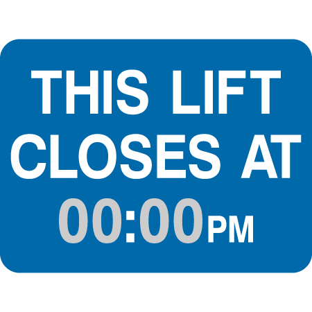 L219 This Lift Closes at (Provide Time) 24" x 18" Blue Reflective Aluminum lift sign for ski areas - produced by Inter-Mtn.. Click to expand image