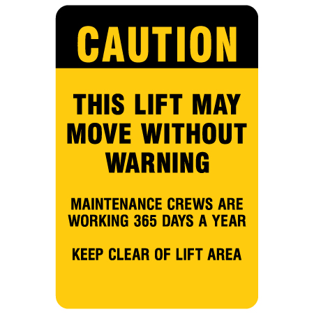 L323 24" x 36" (actual size 60x90cm) Aluminum Sign - CAUTION - This lift may move without warning.. Click to expand image