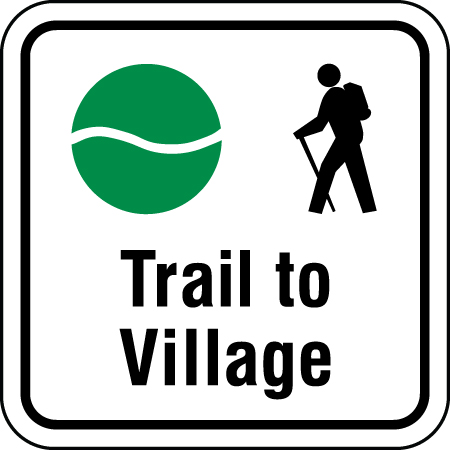 B161 12 x 12, Green Hiking Trail Sign, Trail to Village, coroplast and 12 gauge sign grade aluminum sheeted with top quality, high performance print* or vinyl graphics, direct people in all trail systems, technical, cross-country, freeride, downhill, professional, difficulty levels, choose your symbol, custom, mountain bike risk and liability, safety, summer, trail, downhill.. Click to expand image