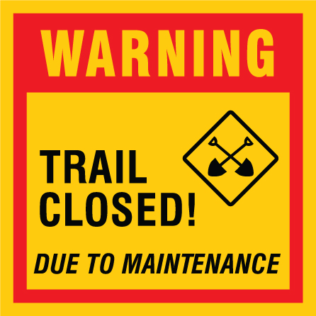 B304, 18 x 18, 12 x 12, warning trail closed due to maintenance, Mountain bike risk and liability, safety, summer, trail, downhill, available on white or yellow coroplast and 12 gauge sign grade aluminum sheeted with top quality, high performance print* or vinyl graphics.. Click to expand image