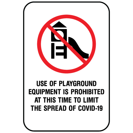 F146 Use of Playground is Prohibited 12" x 18", white reflective aluminum physical distancing and covid sign with rounded corners - Inter-Mtn.. Click to expand image