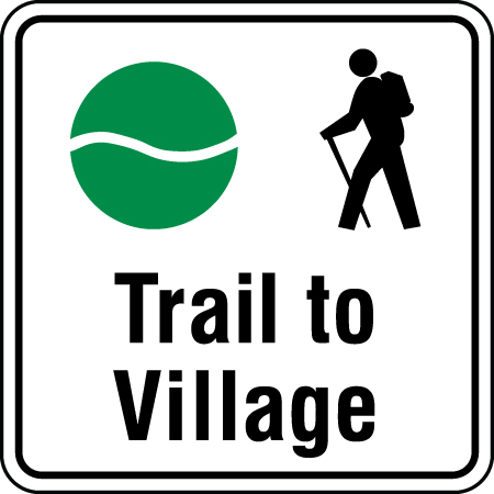 B161 18 x 18, Green Hiking Trail Sign, Trail to Village, coroplast and 12 gauge sign grade aluminum sheeted with top quality, high performance print* or vinyl graphics, direct people in all trail systems, technical, cross-country, freeride, downhill, professional, difficulty levels, choose your symbol, custom, mountain bike risk and liability, safety, summer, trail, downhill.. Click to expand image