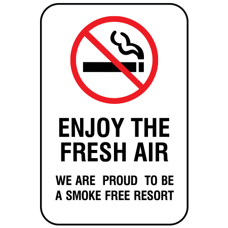 S191 Enjoy The Fresh Air - We Are Proud To Be a Smoke Free Resort 12" x 18" White Reflective Aluminum Sign for ski areas produced by Inter-Mtn.. Click to expand image