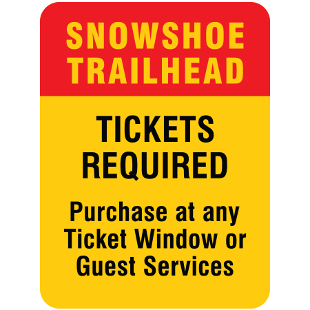 W251 Snowshoe Trail Head Tickets Required 18" x 24", yellow reflective aluminum winter adventure sign with rounded corners - ski area sign - Inter-Mtn.. Click to expand image