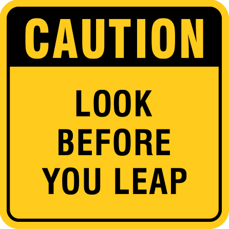 B410a 12" x 12" Aluminum Sign - Caution, Look Before You Leap.. Click to expand image