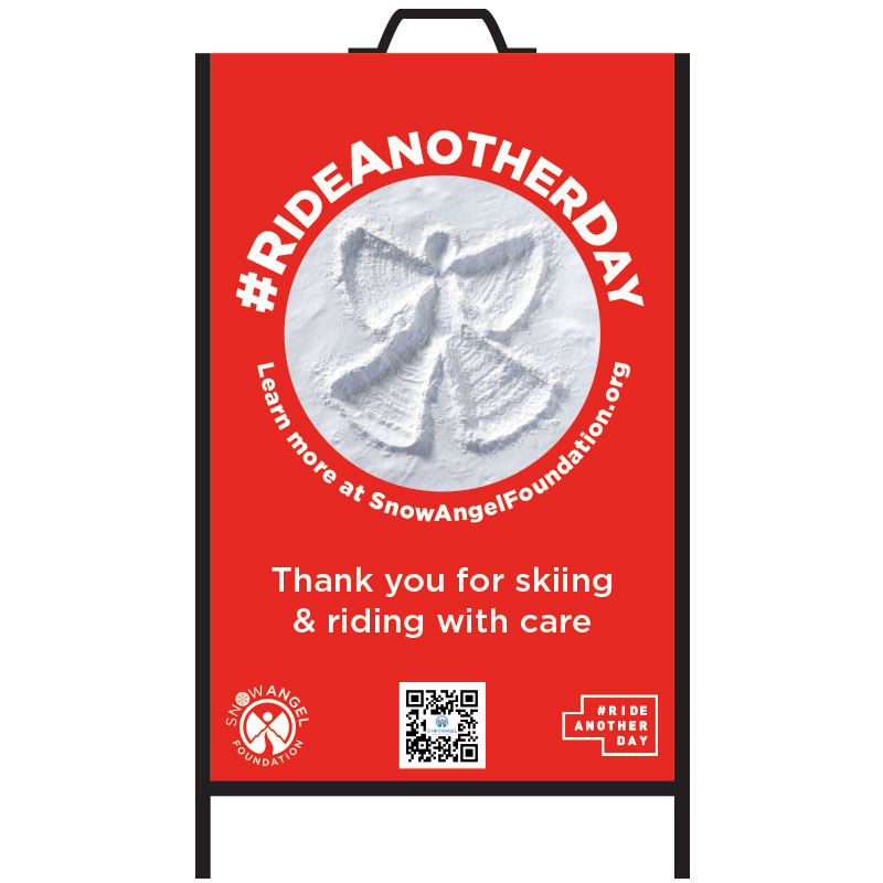 Collision safety sign (sandwich board) promoting Snow Angel Foundation’s Ride Another Day campaign | Encourages skiers and riders to make safe choices on the hill | Inter-Mtn. Enterprises. Click to expand image