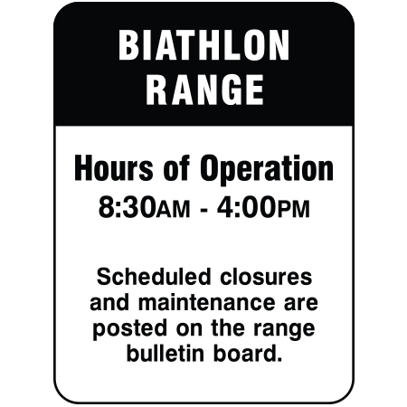 W181 Biathlon Range Hours of Operation 18" x 24", white reflective aluminum nordic sign with rounded corners - ski area sign - Inter-Mtn.