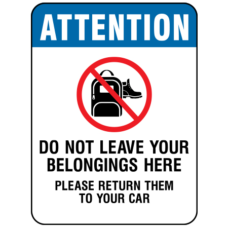 F093 Do Not Leave Your Belongings Here 18" x 24", white reflective aluminum physical distancing and covid sign with rounded corners - Inter-Mtn.. Click to expand image